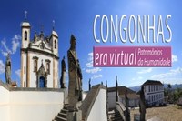 Congonhas é a 1ª cidade no programa "Era Virtual Cidades Patrimônio"