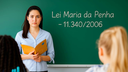 Lei municipal obriga escolas a ensinarem noções da Lei Maria da Penha como forma de combater a violência contra as mulheres. Lei municipal obriga escolas a ensinarem noções da Lei Maria da Penha como forma de combater a violência contra as mulheres.