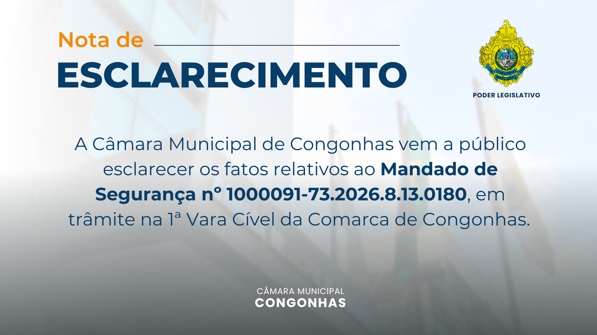 NOTA DE ESCLARECIMENTO – Acerca do Mandado de Segurança nº 1000091-73.2026.8.13.0180